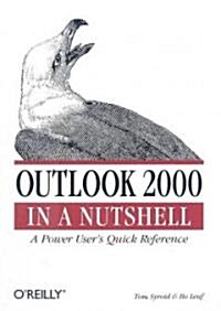 Outlook 2000 in a Nutshell: A Power Users Quick Reference (Paperback)