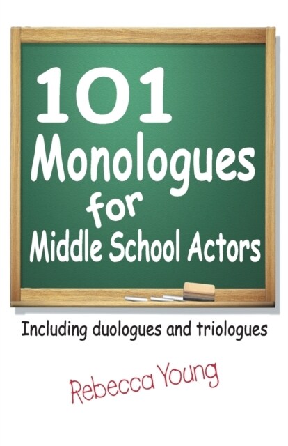 [중고] 101 Monologues for Middle School Actors (Paperback)