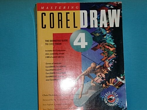 Mastering Coreldraw 4 (Paperback, Diskette)