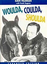 Woulda, Coulda, Shoulda (Paperback)