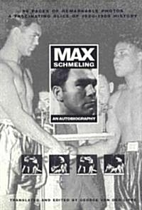 Max Schmeling: An Autobiography (Hardcover)