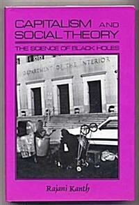 Capitalism and Social Theory: Essays and Inquiry (Hardcover)