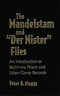 The Mandelstam File and Der Nister File: Introduction to Stalin-Era Prison and Labor Camp Records (Hardcover)