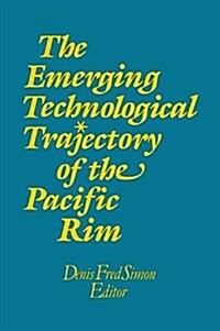 The Emerging Technological Trajectory of the Pacific Basin (Hardcover)