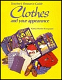 Clothes and Your Appearance: Teachers Resource Guide (Paperback)