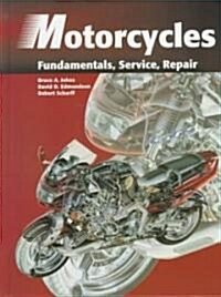 Motorcycles: Fundamentals, Service, Repair (Hardcover, 2, Second Edition)