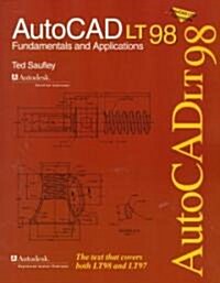 AutoCAD LT 98 Fundamentals and Applications (Hardcover)