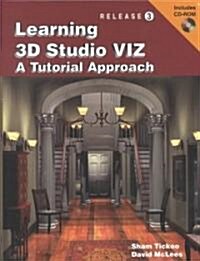 Learning 3d Studio Viz (Paperback, CD-ROM)