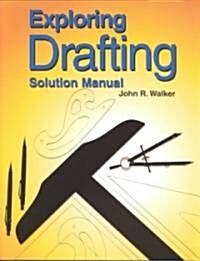 Exploring Drafting (Paperback, Solution Manual)