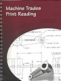 Machine Trades Print Reading (Spiral, Teacher)