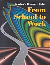 From School to Work (Hardcover, Teachers Guide)