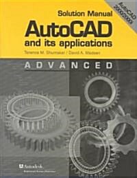 Autocad and Its Applications (Paperback, Solution Manual)