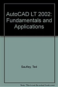 AutoCAD LT 2002: Fundamentals and Applications (Audio CD, 2002)