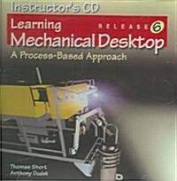 Learning Mechanical Desktop R6: A Process-Based Approach (Audio CD)