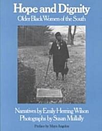 Hope and Dignity: Older Black Women of the South (Paperback)