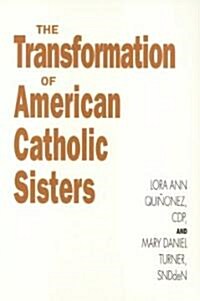 Transformation of American Catholic Sisters (Paperback)