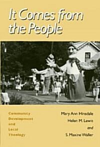 It Comes from the People: Community Development and Local Theology (Paperback)