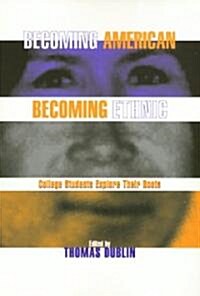 Becoming American Becoming Ethnic (Paperback)