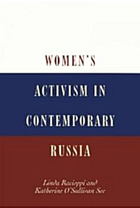 Womens Activism in Contemporary Russia (Paperback)