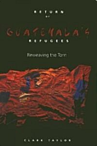 Return of Guatemalas Refugees (Paperback)