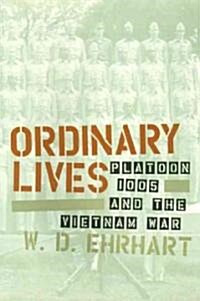 Ordinary Lives: Platoon 1005 and the Vietnam War (Hardcover)