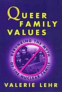 Queer Family Values (Paperback)