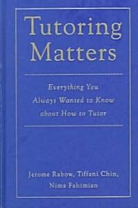 Tutoring Matters (Hardcover)