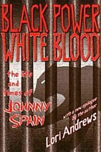 Black Power White Blood (Paperback)