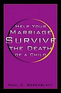 Help Your Marriage Survive: The Death of a Child (Hardcover)