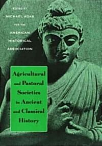 Agricultural and Pastoral Societies in Ancient and Classical History (Paperback)