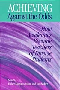 Achieving Against the Odds (Hardcover)