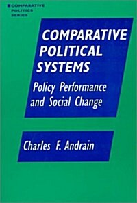 Comparative Political Systems: Policy Performance and Social Change (Hardcover)