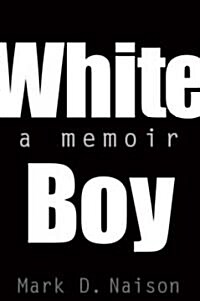 White Boy: A Memoir (Hardcover)