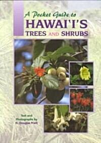 A Pocket Guide to Hawaiis Trees and Shrubs (Paperback)