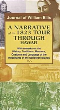 A Narrative Of An 1823 Tour Of Hawaii (Paperback)