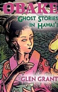 Obake: Ghost Stories of Hawaii (Paperback)