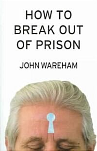 How to Break Out of Prison (Paperback)