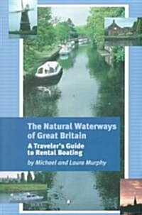 The Natural Waterways of Great Britain (Paperback)