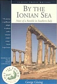 By the Ionian Sea: Notes of a Ramble in Southern Italy (Paperback)