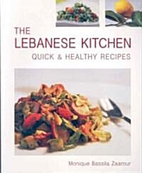 The Lebanese Kitchen: Quick and Healthy Recipes (Paperback)