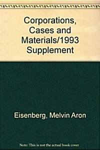 Corporations, Cases and Materials/1993 Supplement (Paperback, 6th)