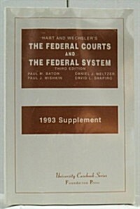 Hart and Wechslers the Federal Courts and the Federal System (Paperback, 3rd)