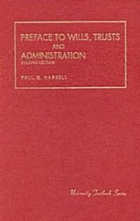 Preface to Wills, Trusts and Administration (Hardcover, 2nd, Subsequent)