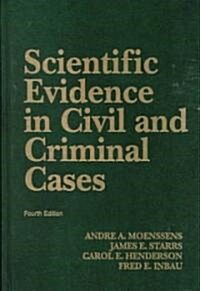 Scientific Evidence in Civil and Criminal Cases (Hardcover, 4th, Subsequent)