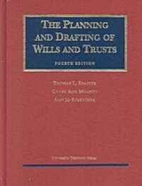 The Planning and Drafting of Wills and Trusts (Hardcover, 4th)