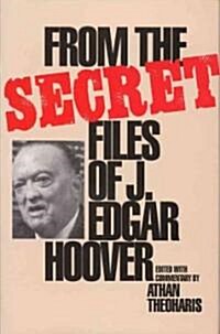 From the Secret Files of J. Edgar Hoover (Paperback, Reprint)