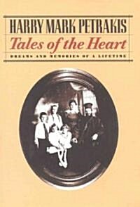 Tales of the Heart: Dreams and Memories of a Lifetime (Hardcover)