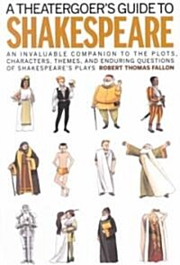 A Theatergoers Guide to Shakespeare (Hardcover)