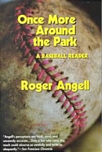 Once More Around the Park: A Baseball Reader (Paperback)