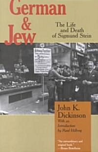 German and Jew: The Life and Death of Sigmund Stein (Paperback, 2001)